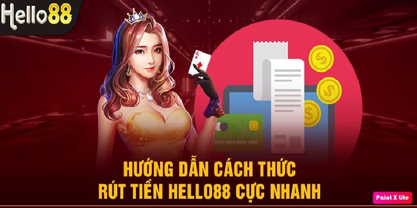 Hướng dẫn rút tiền Hello88