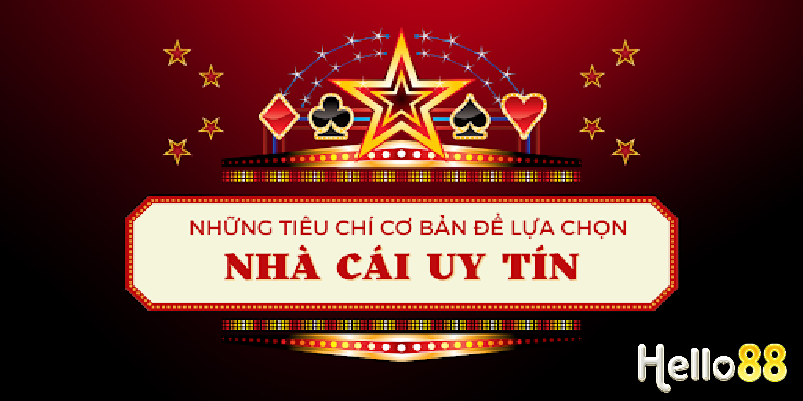 Tiêu chí cách chọn nhà cái 